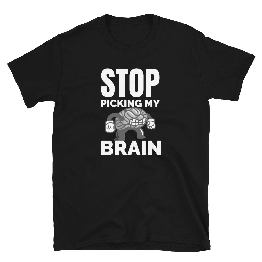 Stop Picking My Brain Cartoon Unisex T-Shirt (2 Colors Available)