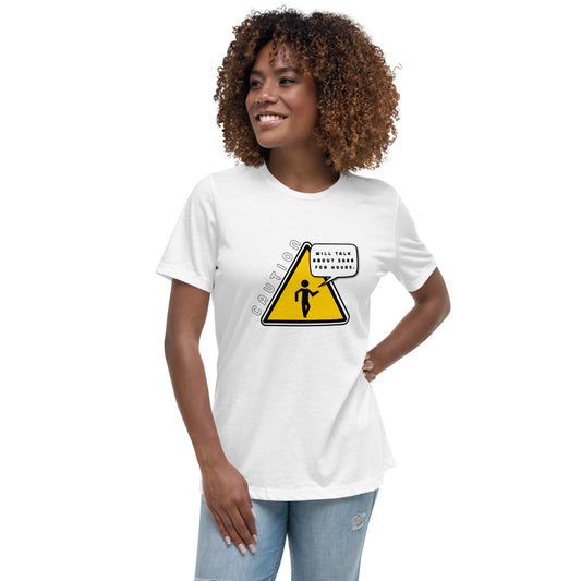 Caution Will Talk About Saab For Hours Women's Relaxed White T-Shirt