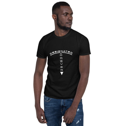 Designated Driver Short-Sleeve Unisex T-Shirt (2 Colors Available)